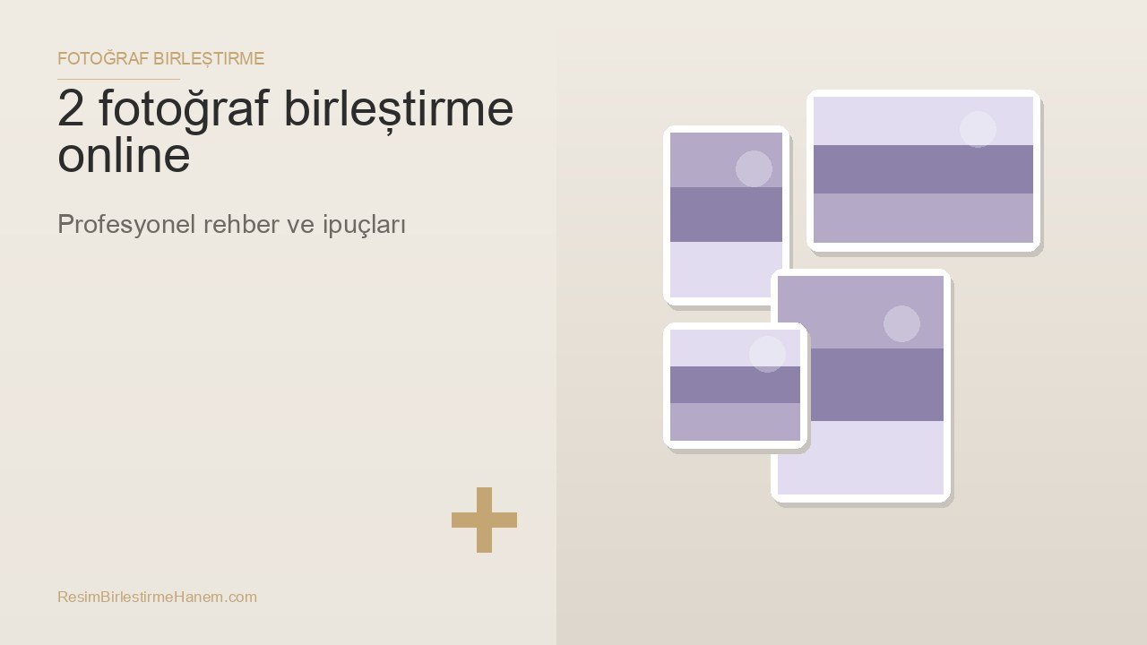 2 fotoğraf birleştirme online — blog kapak görseli