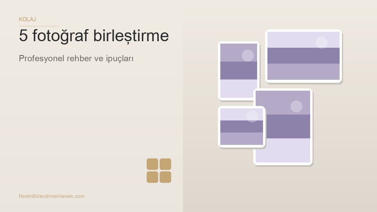 5 fotoğraf birleştirme — blog kapak görseli