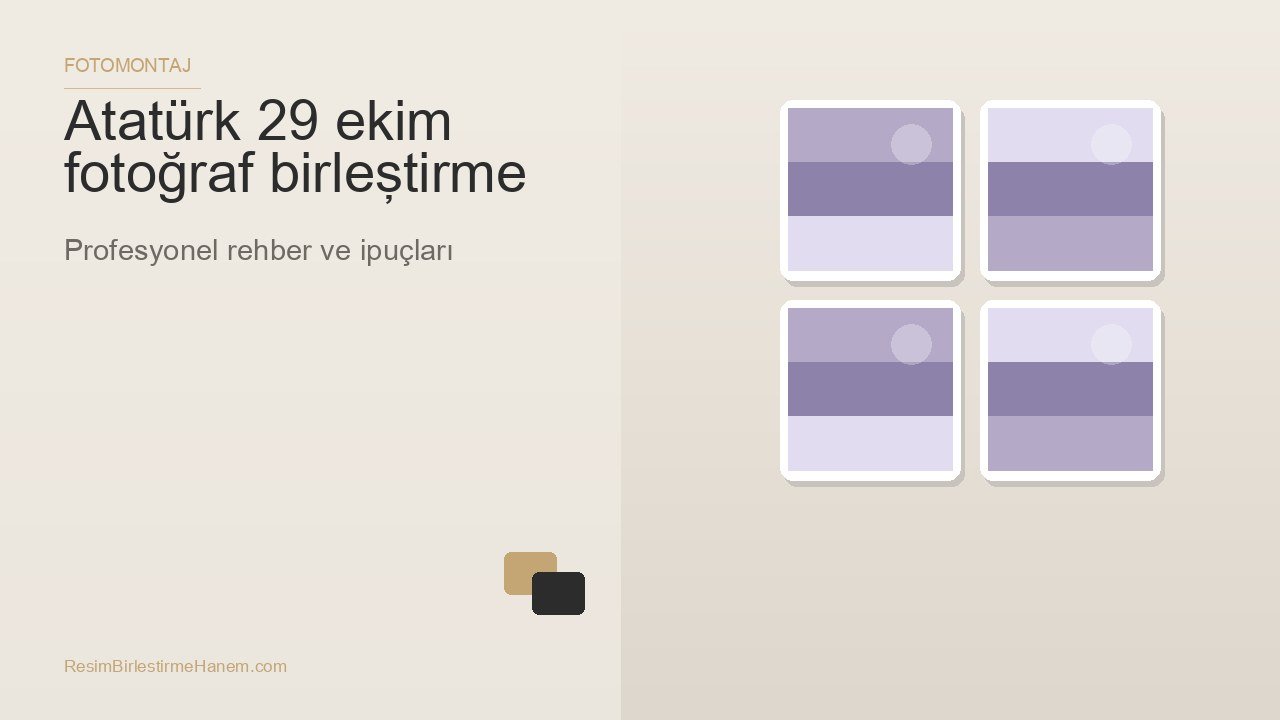 atatürk 29 ekim fotoğraf birleştirme — blog kapak görseli