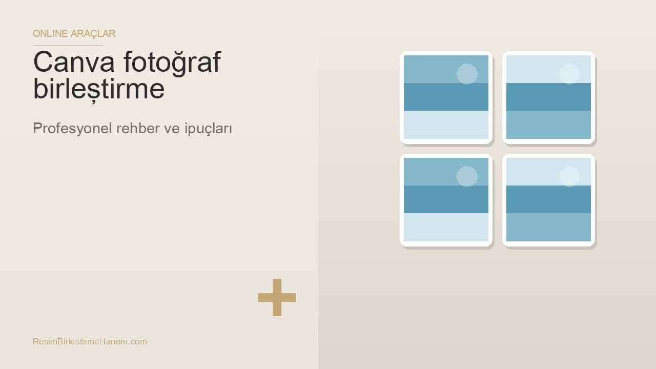 canva fotoğraf birleştirme — blog kapak görseli