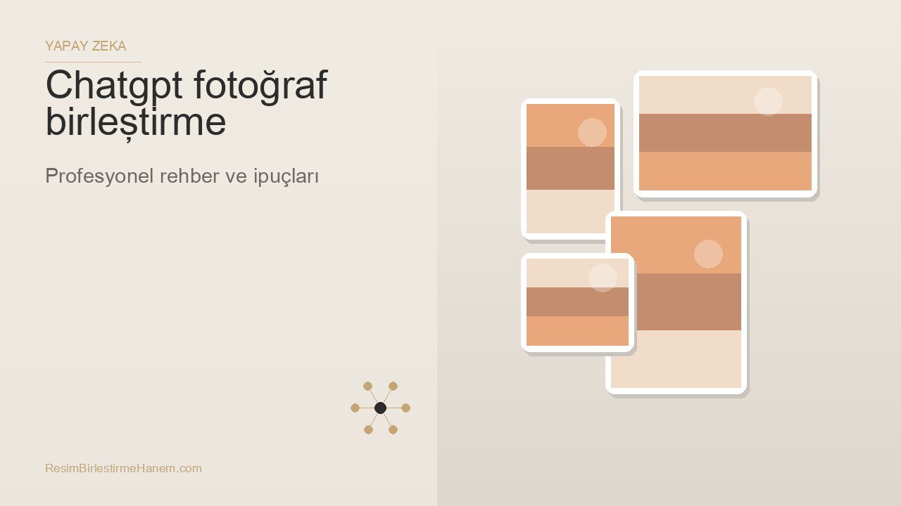 chatgpt fotoğraf birleştirme — blog kapak görseli