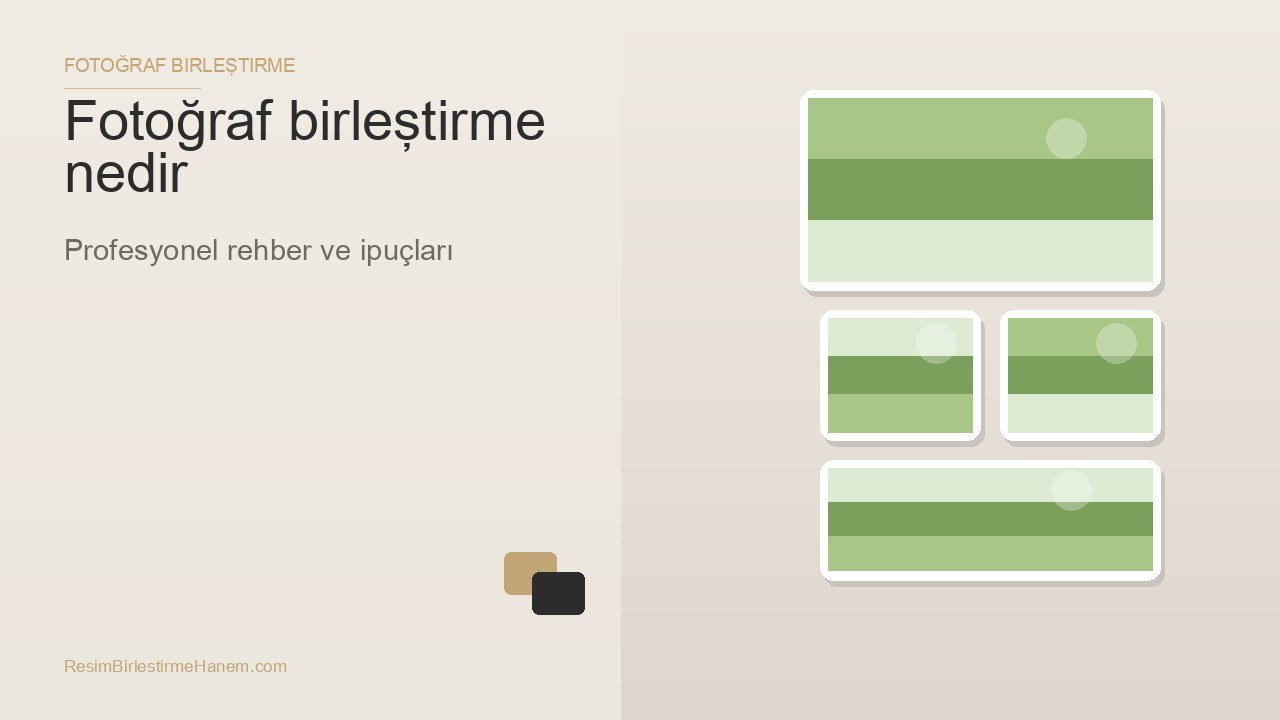 fotoğraf birleştirme nedir — blog kapak görseli