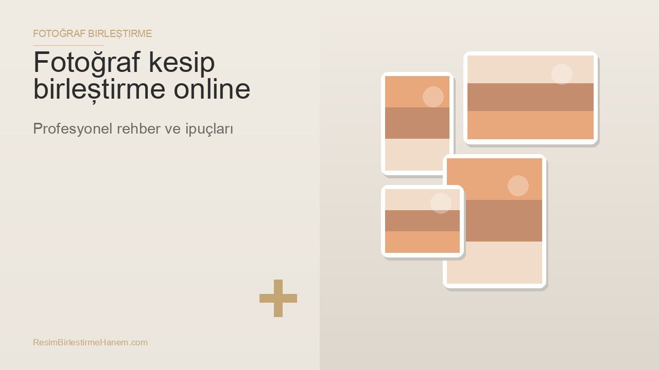 fotoğraf kesip birleştirme online — blog kapak görseli