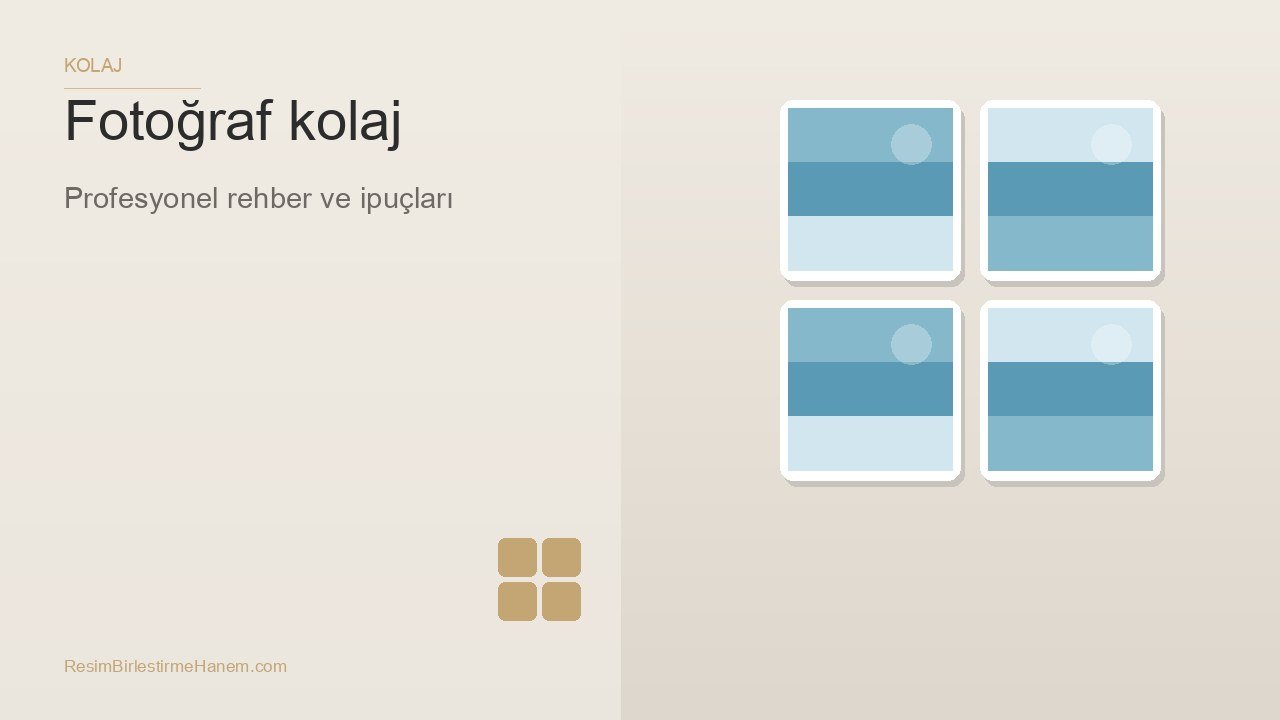 fotoğraf kolaj — blog kapak görseli