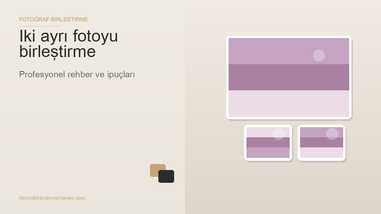 iki ayrı fotoyu birleştirme — blog kapak görseli