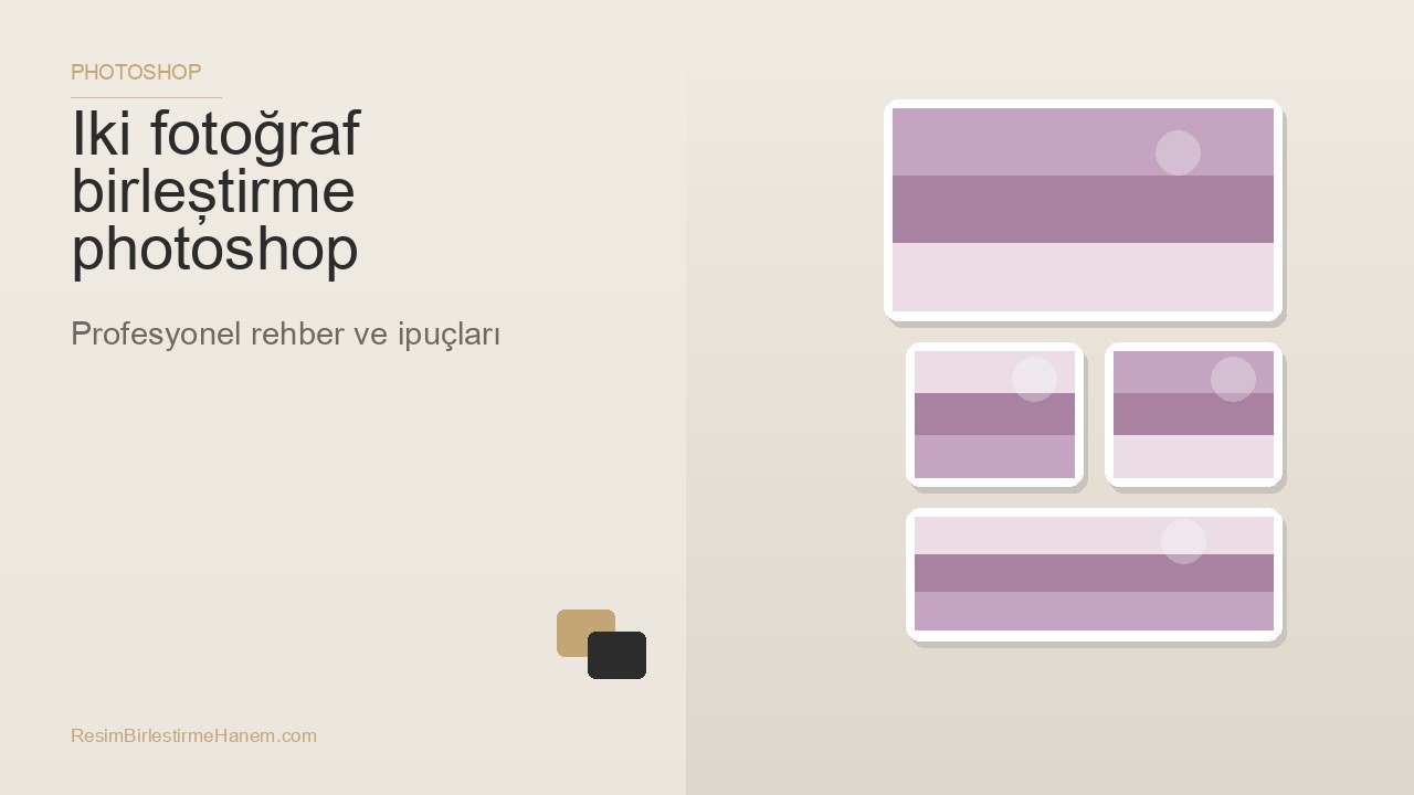 iki fotoğraf birleştirme photoshop — blog kapak görseli