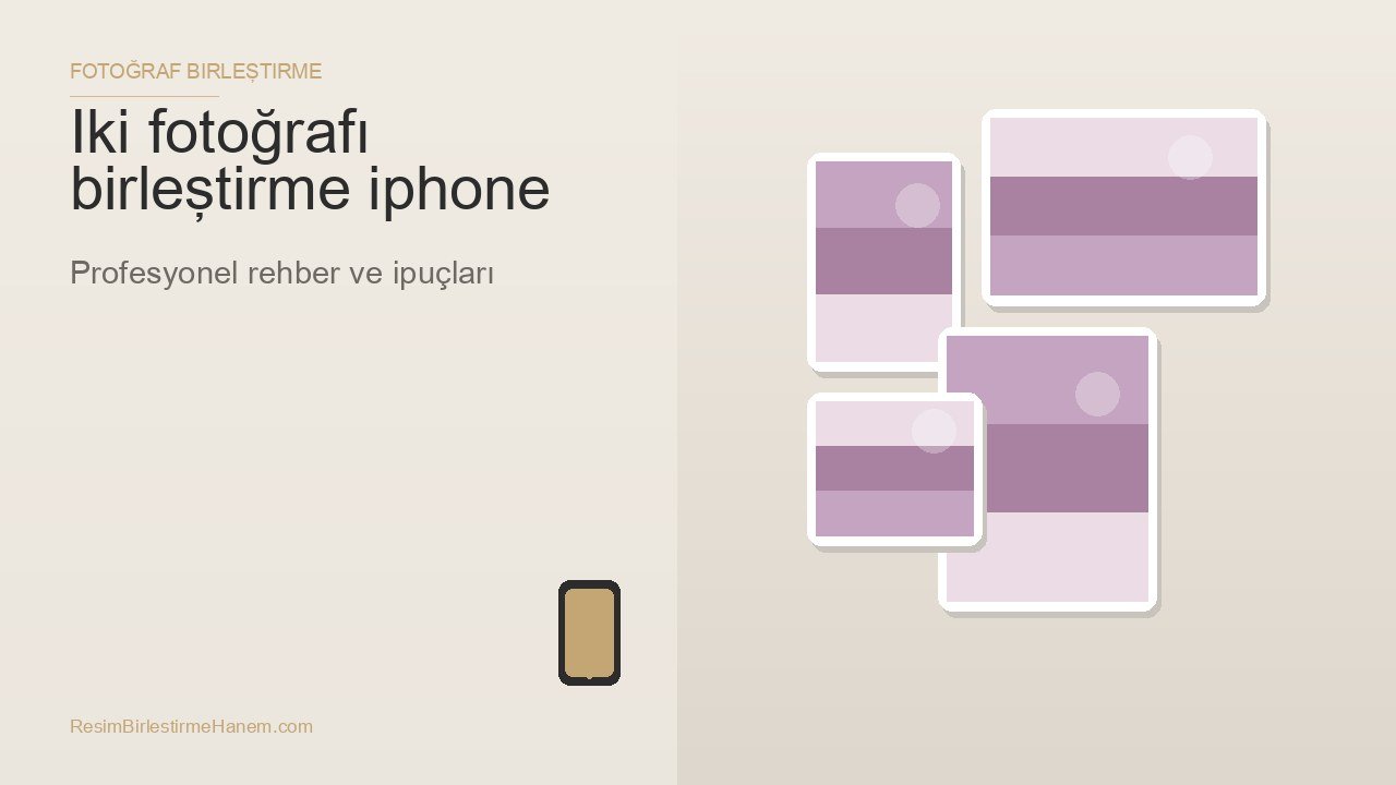 iki fotoğrafı birleştirme iphone — blog kapak görseli