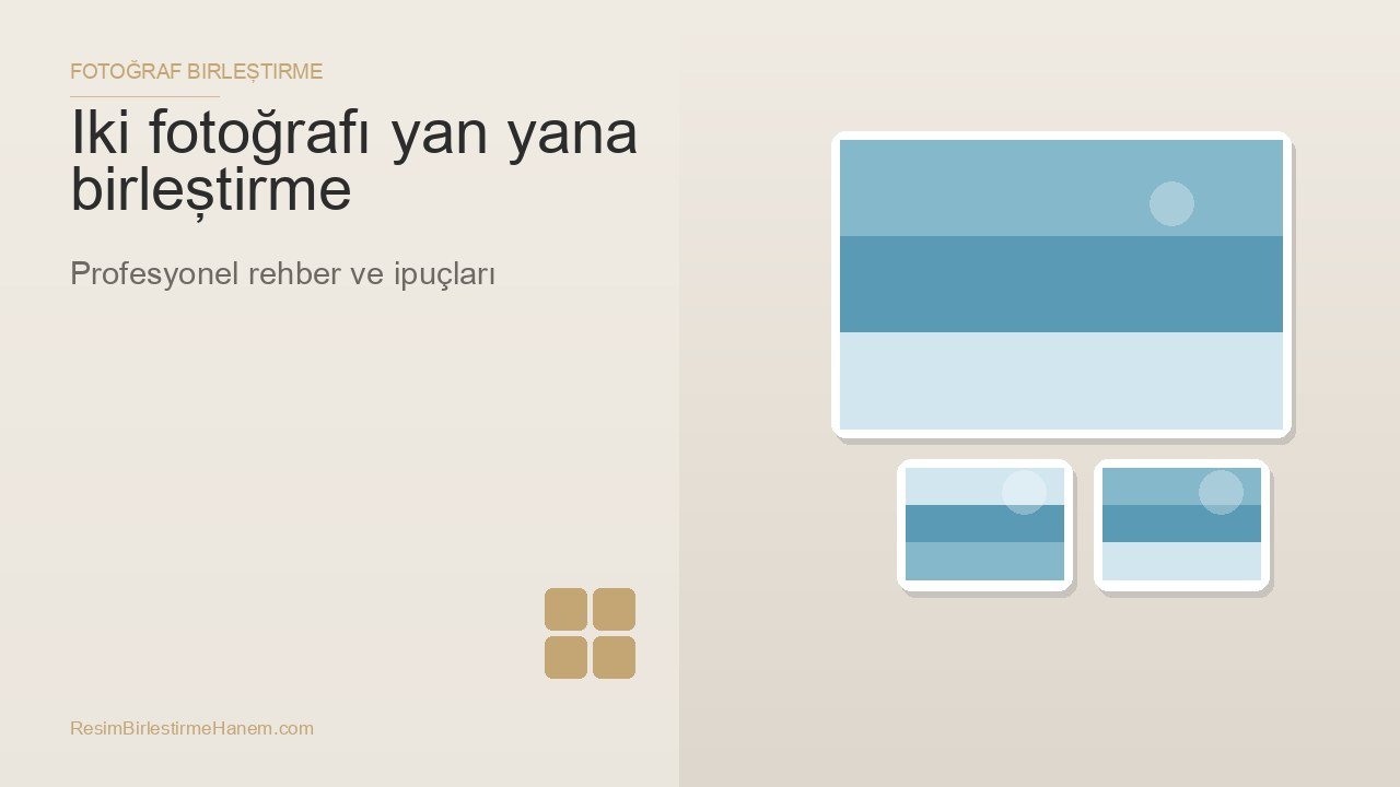 iki fotoğrafı yan yana birleştirme — blog kapak görseli
