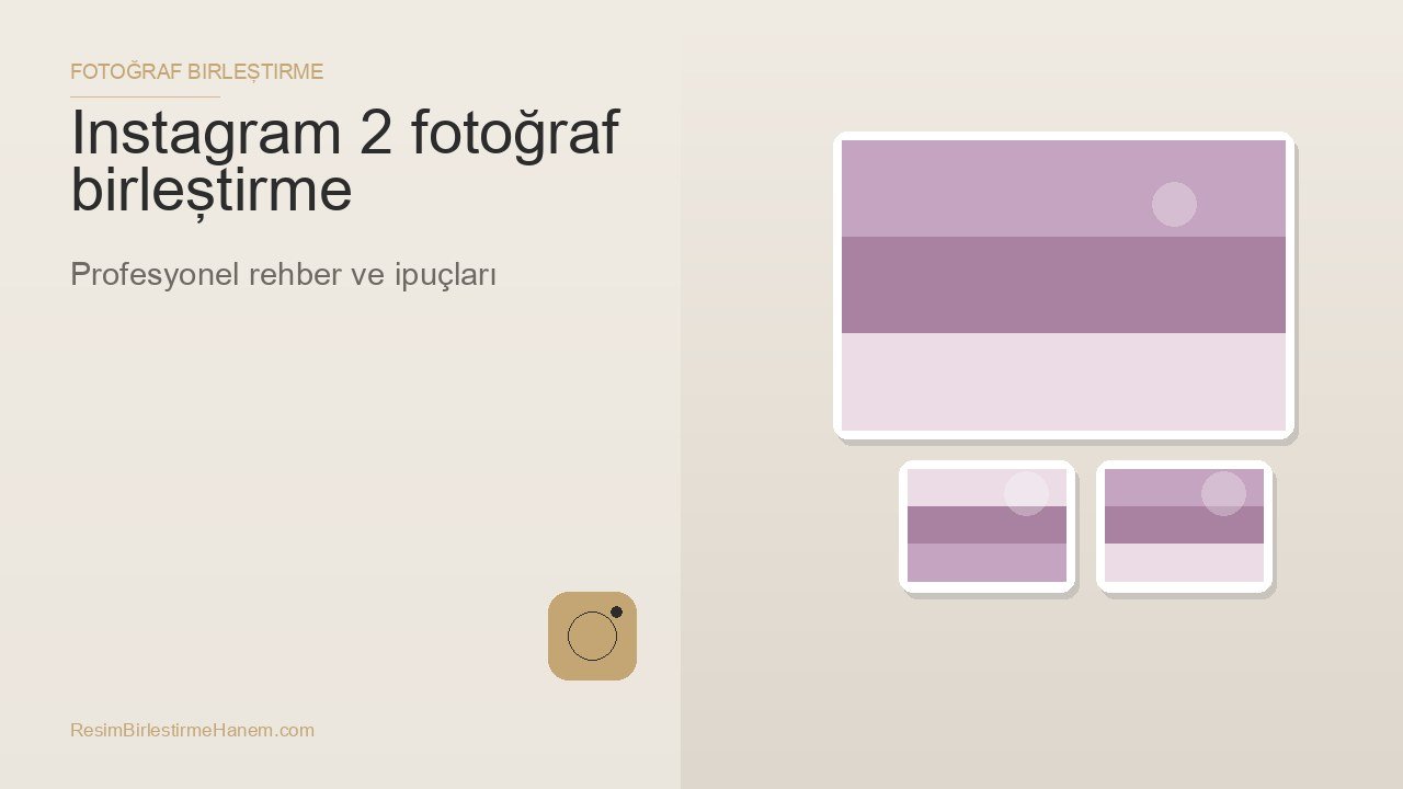 instagram 2 fotoğraf birleştirme — blog kapak görseli