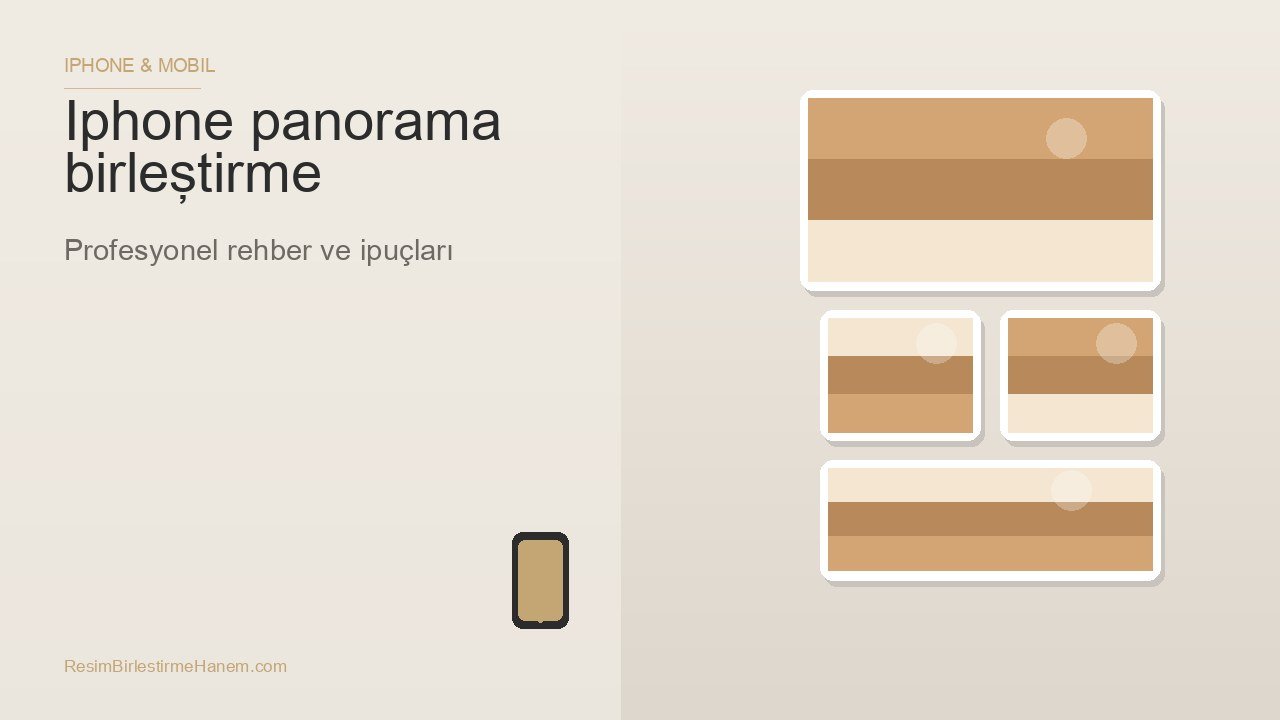iphone panorama birleştirme — blog kapak görseli