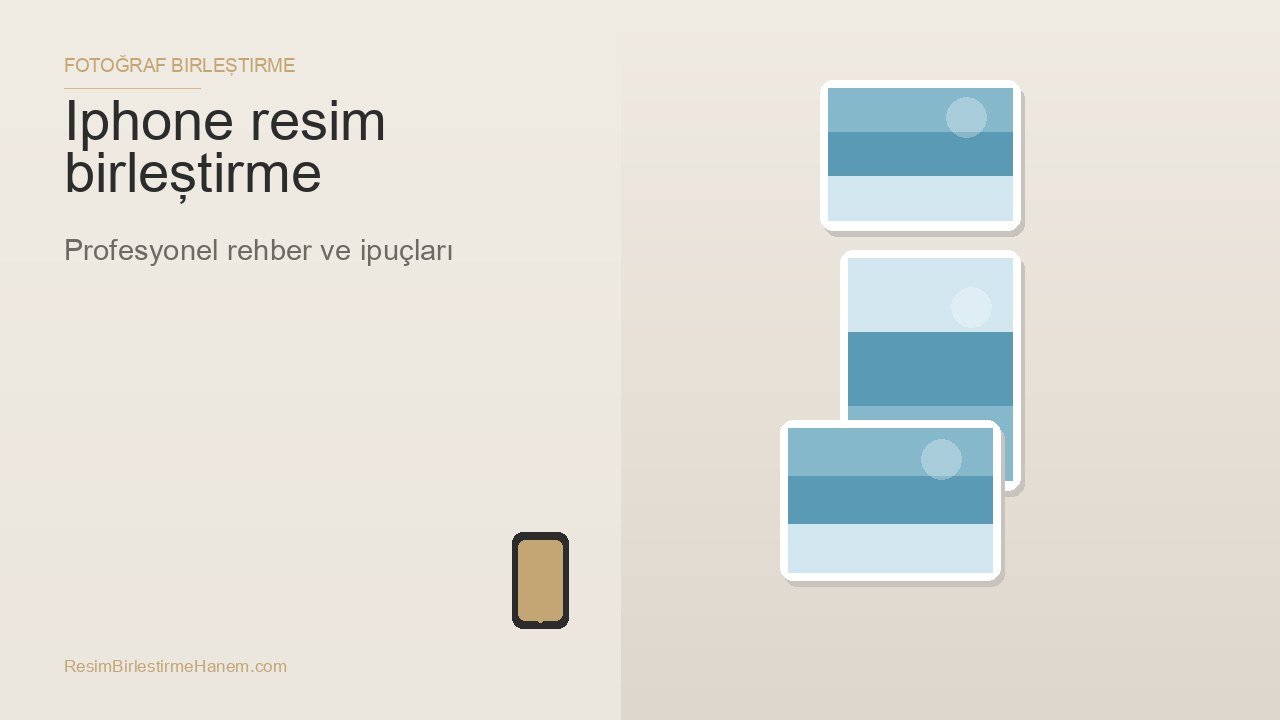 iphone resim birleştirme — blog kapak görseli