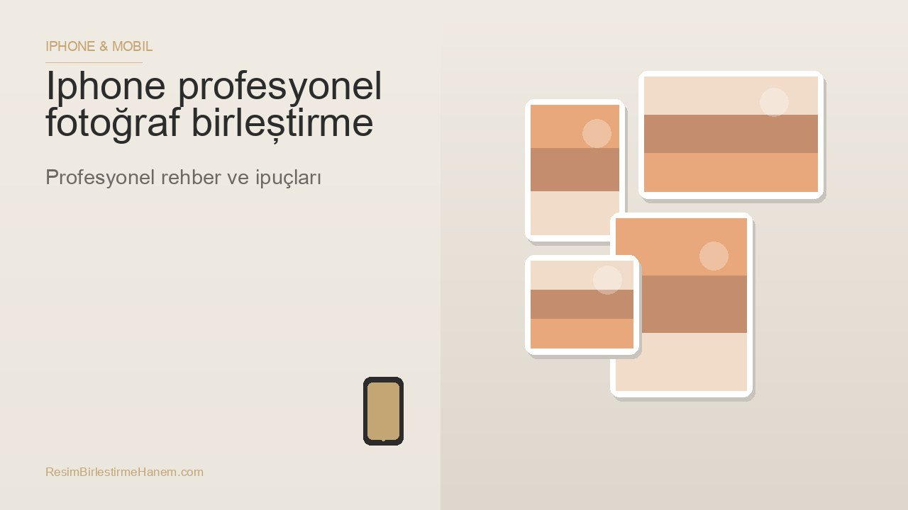 iphone profesyonel fotoğraf birleştirme — blog kapak görseli