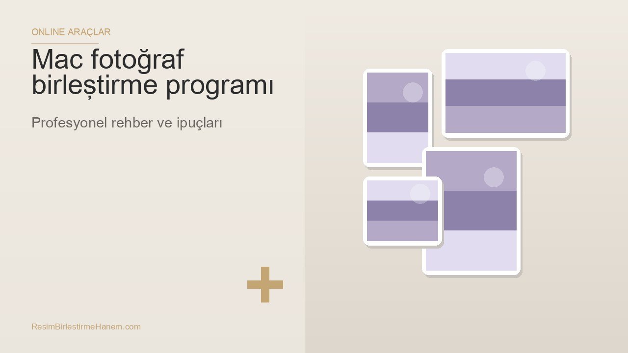 mac fotoğraf birleştirme programı — blog kapak görseli