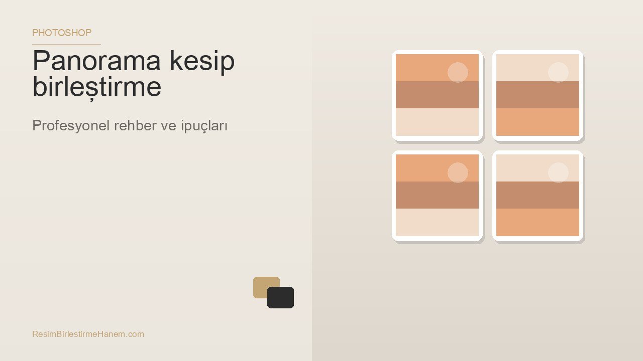 panorama kesip birleştirme — blog kapak görseli