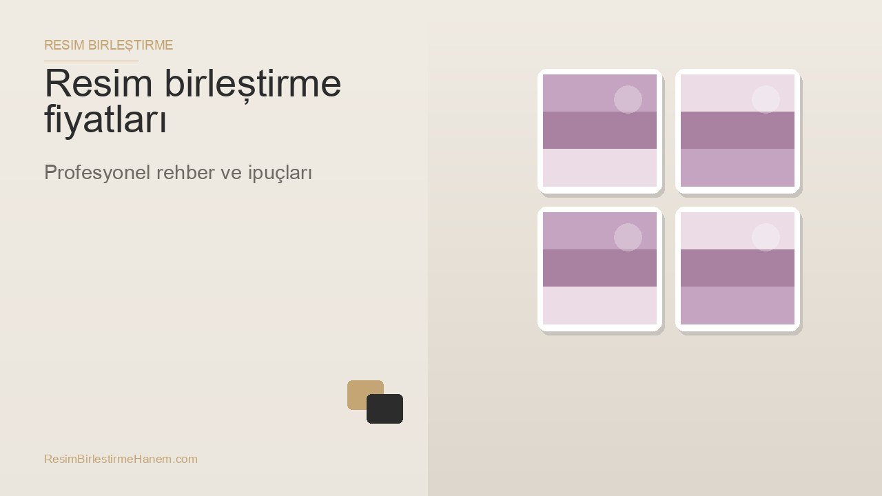 resim birleştirme fiyatları — blog kapak görseli