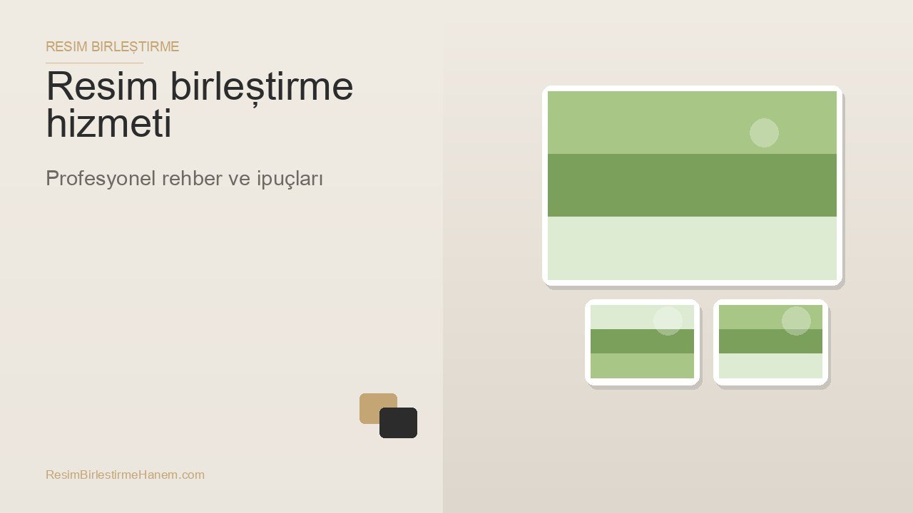 resim birleştirme hizmeti — blog kapak görseli