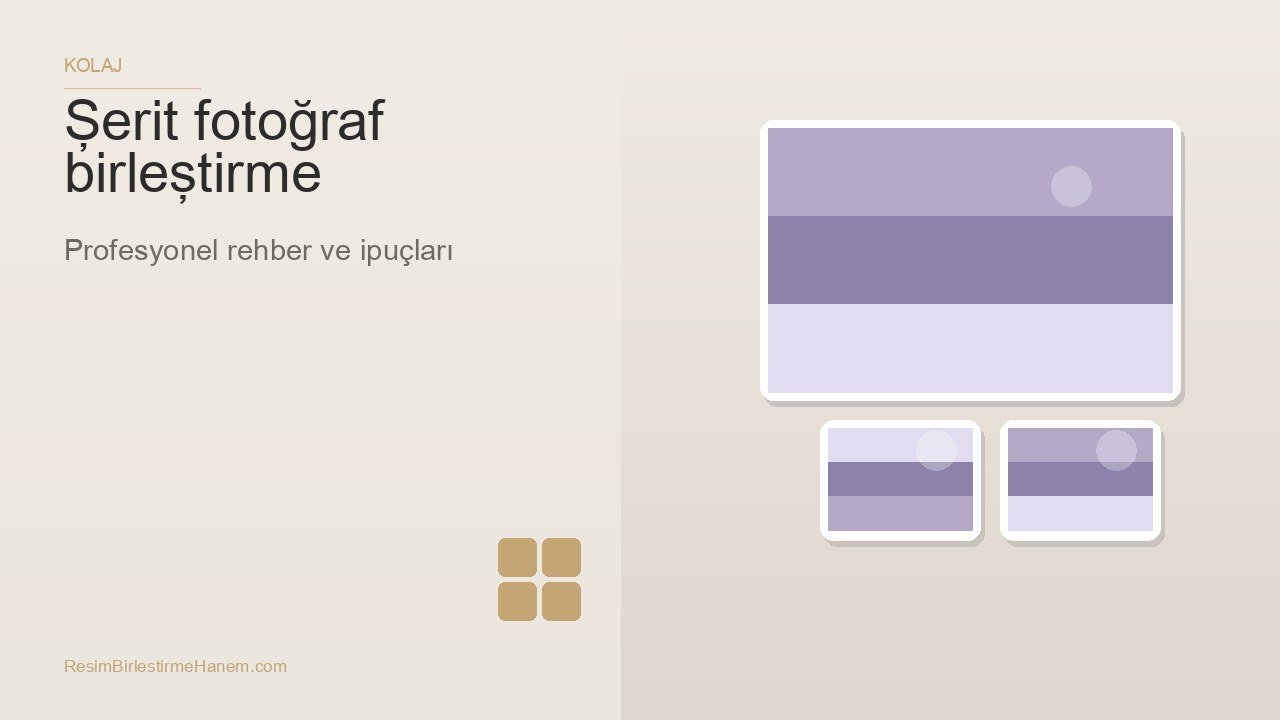 şerit fotoğraf birleştirme — blog kapak görseli