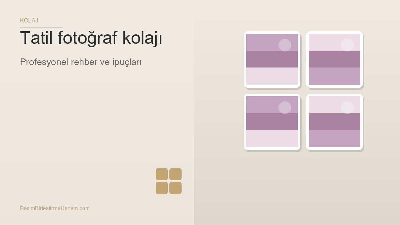 tatil fotoğraf kolajı — blog kapak görseli