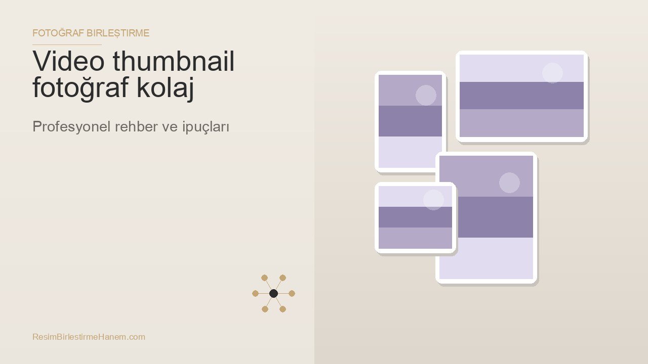 video thumbnail fotoğraf kolaj — blog kapak görseli