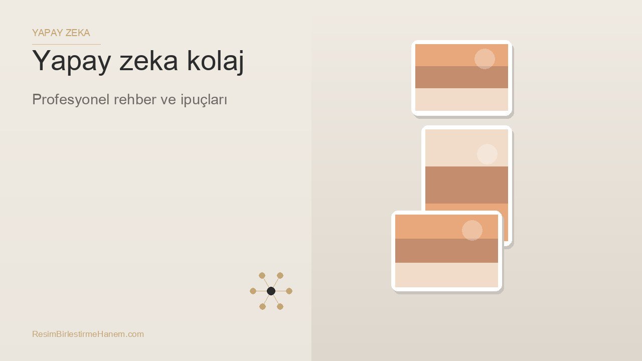 yapay zeka kolaj — blog kapak görseli
